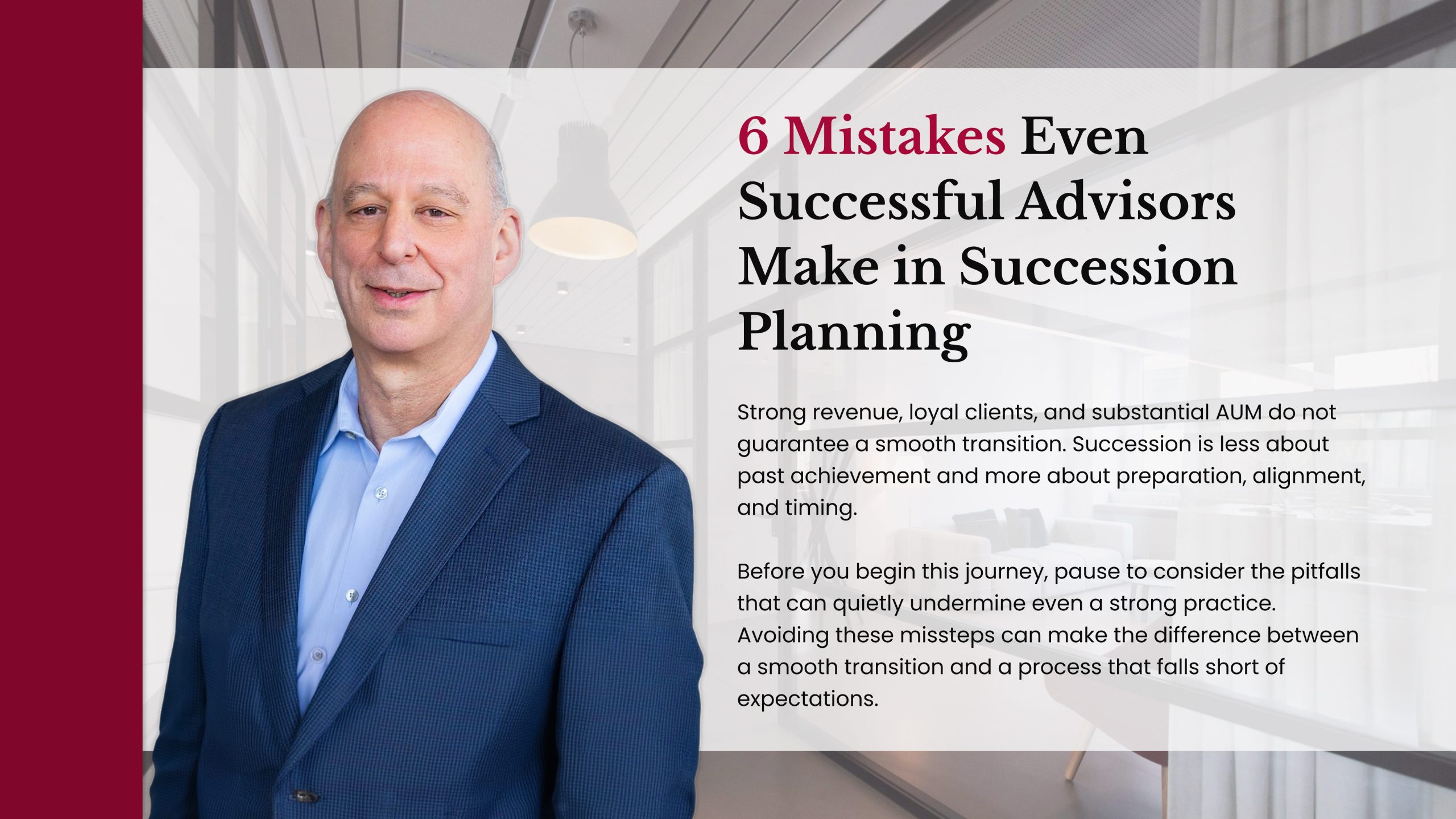 6 Mistakes Even Successful Advisors Make in Succession Planning